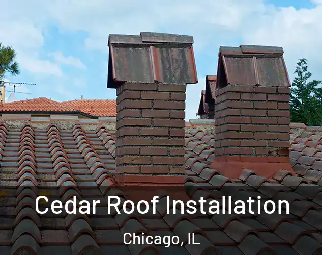  Cedar Roof Installation Chicago, IL