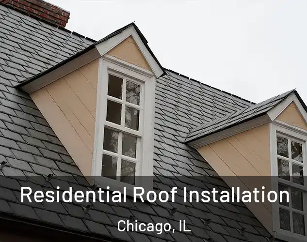  Residential Roof Installation Chicago, IL